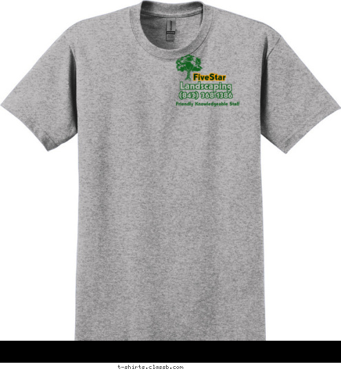 Landscaping (843) 368-1386 Friendly Knowledgeable Staff FiveStar T-shirt Design 