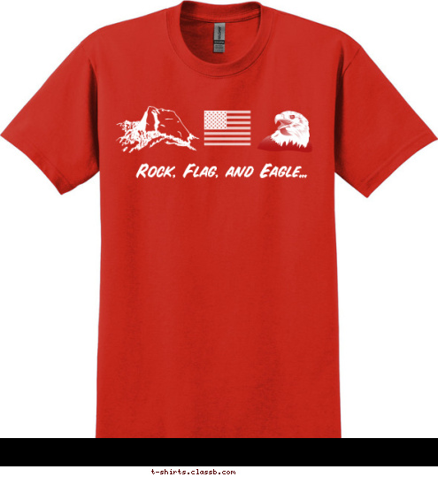 Rock, Flag, and Eagle... BOY SCOUTS OF AMERICA 2012 Troop 123  Anytown, Usa Trek 12 PHILMONT Lexington, SC Troop 425 Eagle Scout T-shirt Design 