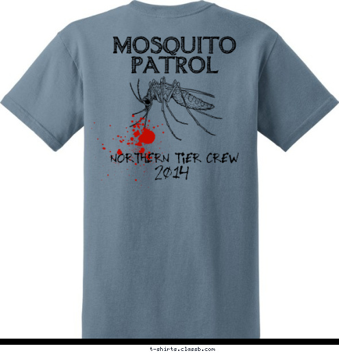 2014 MOSQUITO PATROL NORTHERN TIER CREW 
 CREW E071614H TROOP 122
LOS ALAMOS, NM T-shirt Design 