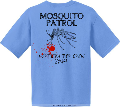 2014 MOSQUITO PATROL NORTHERN TIER CREW 
 CREW E071614H TROOP 122
LOS ALAMOS, NM T-shirt Design 