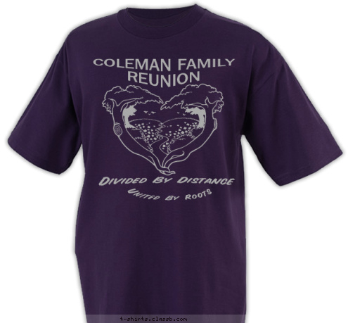 COLEMAN FAMILY 
REUNION
 The Journey Has Just Begun United By Roots Divided By Distance T-shirt Design 