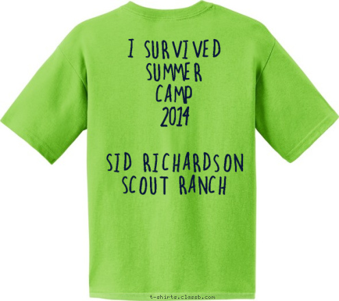 I Survived
Summer
Camp
2014

Sid Richardson
Scout Ranch
 Pack 243 - Azle Texas T-shirt Design 