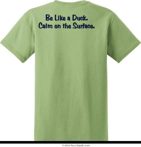 Be Like a Duck.
Calm on the Surface. Troop 764 




Suwanee River
2014 T-shirt Design 