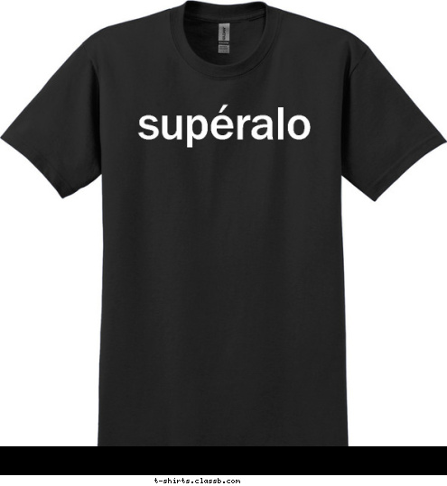 supéralo T-shirt Design 