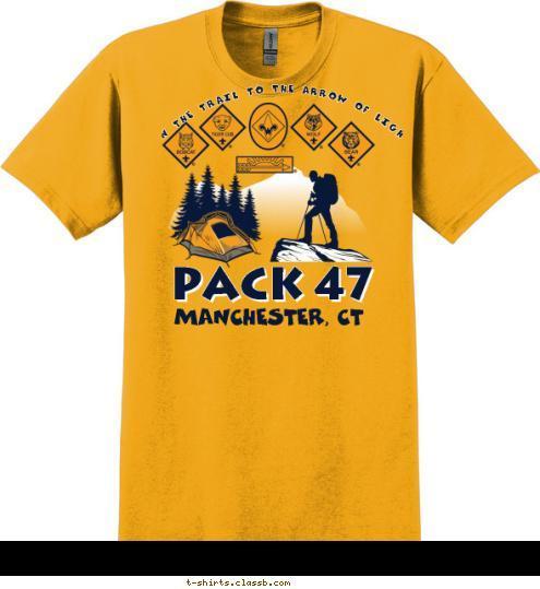 ON THE TRAIL TO THE ARROW OF LIGHT MANCHESTER, CT PACK 47 T-shirt Design 