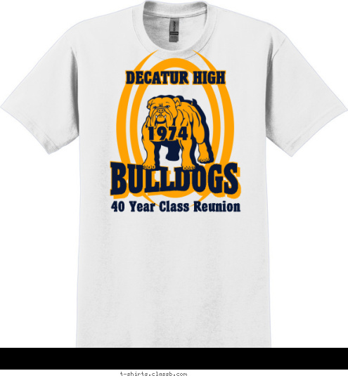 40 Year Class Reunion 1974 DECATUR HIGH BULLDOGS T-shirt Design 