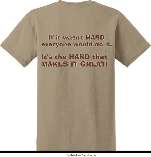 Troop 59 Philmont 2014 If it wasn't HARD
everyone would do it. 50 Miler Award It's the HARD that
MAKES IT GREAT! Troop 59 50 Miler Award T-shirt Design 