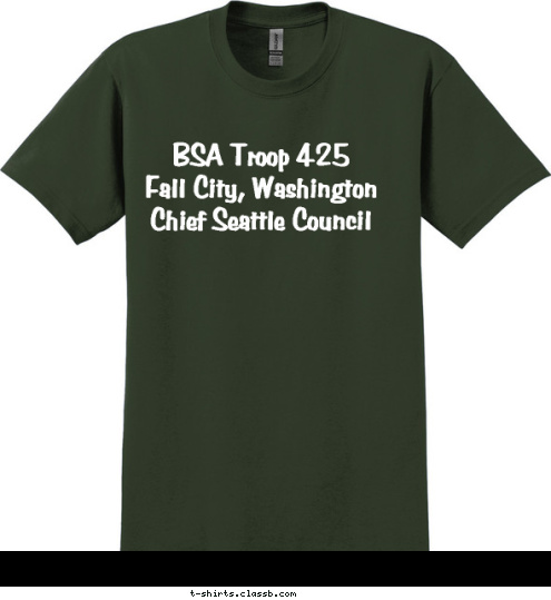 BSA Troop 425
Fall City, Washington
Chief Seattle Council T-shirt Design 