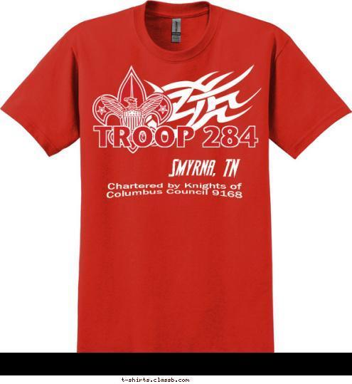 Chartered by Knights of Columbus Council 9168 Smyrna, TN TROOP 284 T-shirt Design 