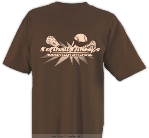 ROOSEVELT HIGH SCHOOL S 2012 ROOSEVELT HIGH SCHOOL Softball Champs T-shirt Design sp1890