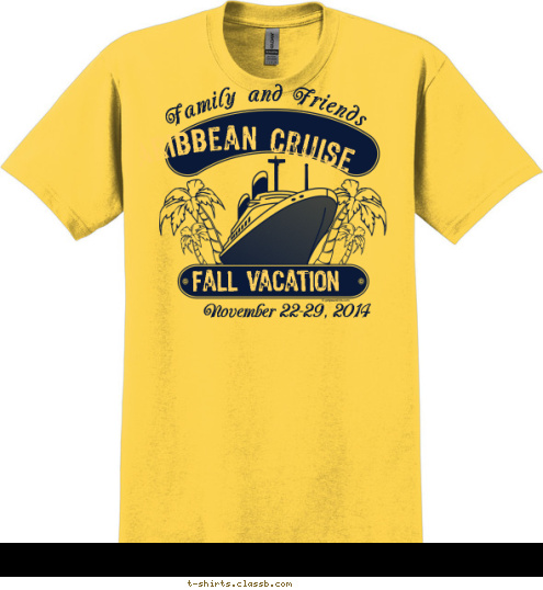 November 22-29, 2014 Fall Vacation         Caribbean Cruise       Family and Friends T-shirt Design 