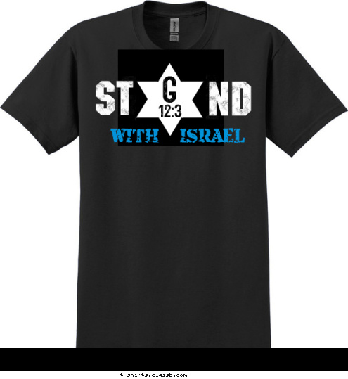 ISRAEL I 12:3 G WITH    ISRAEL ND ST T-shirt Design 