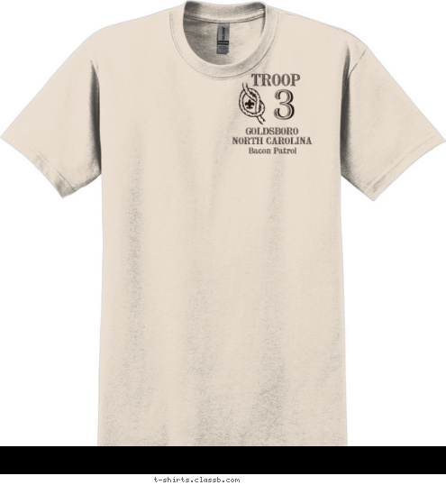 Scouting. Prepared. For Life. Bacon. For breakfast. Bacon Patrol GOLDSBORO
NORTH CAROLINA TROOP 3 T-shirt Design 