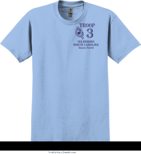 Prepared. For Life. Bacon Patrol GOLDSBORO
NORTH CAROLINA TROOP 3 T-shirt Design 