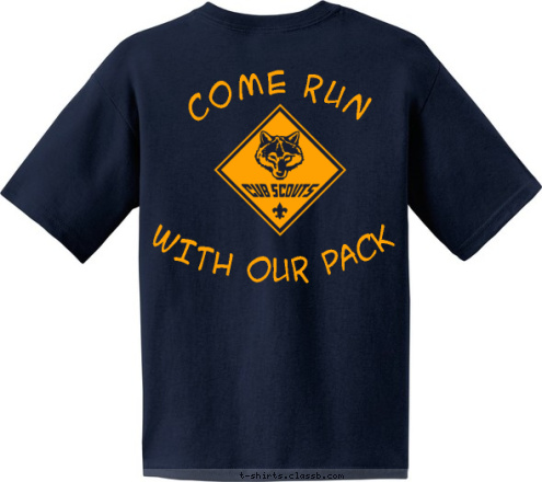 WITH OUR PACK COME RUN       PACK 23 Burlington, CT T-shirt Design 