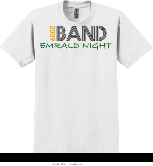 2009  BAND EMRALD NIGHT  T-shirt Design 