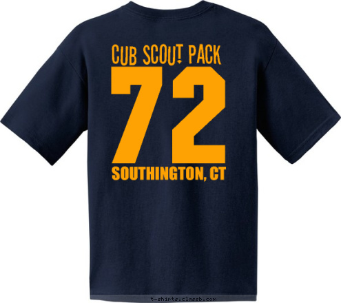 PACK 72 CUB SCOUT PACK ANYTOWN, USA SOUTHINGTON, CT PACK
123 72 DO
YOUR
BEST! T-shirt Design 