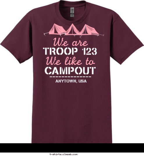 ANYTOWN, USA CAMPOUT We like to TROOP 123 We are T-shirt Design SP5266