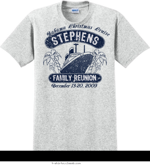 December 13-20, 2009 FAMILY REUNION STEPHENS Bahama Christmas Cruise T-shirt Design 