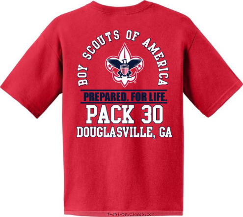 BOY SCOUTS OF AMERICA 0 3 PREPARED. FOR LIFE. Douglasville, GA Douglasville, GA Pack 30  PACK 30 Cub Scouts T-shirt Design 