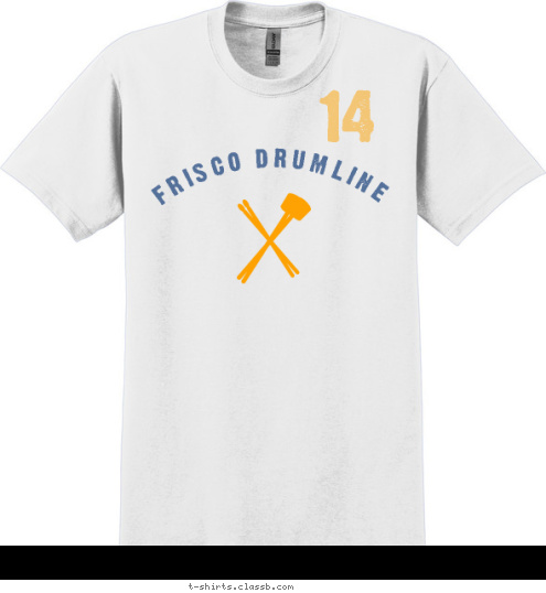 DRUMLINE 14 FRISCO DRUMLINE T-shirt Design 