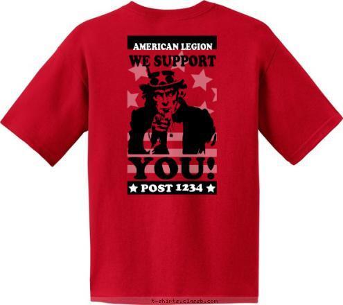 POST 1234 YOU! ANYTOWN, USA WE SUPPORT 1234 POST AMERICAN LEGION AMERICAN LEGION T-shirt Design SP5345