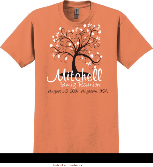 August 1-5, 2014  Anytown, USA Mitchell Family Reunion T-shirt Design 