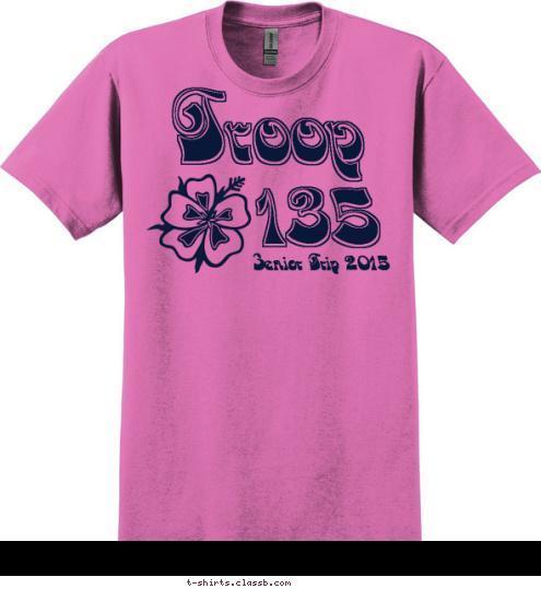 Senior Trip 2015 135 Troop T-shirt Design 