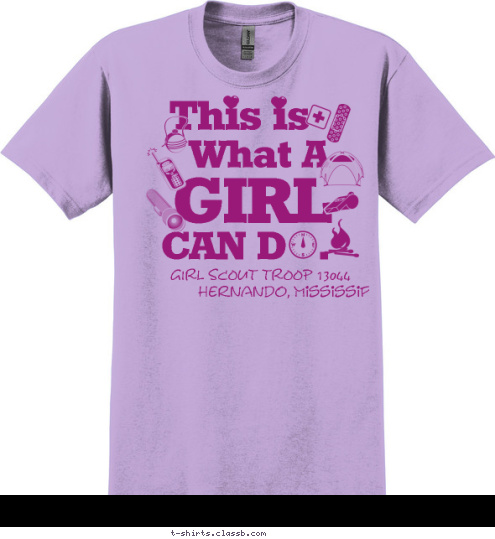 New Text Hernando, Mississippi GIRL SCOUT TROOP 13044 CAN D   . GIRL What A This is T-shirt Design 