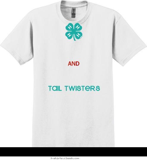 AND KEEP
CALM

LEAD
ON TAIL TWISTERS T-shirt Design 