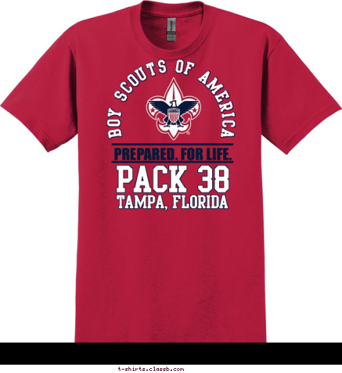 PACK 38 Tampa, Florida PREPARED. FOR LIFE. BOY SCOUTS OF AMERICA T-shirt Design 