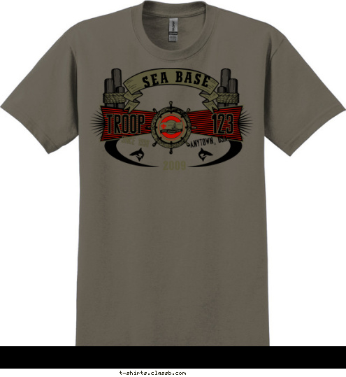 2009 123 ANYTOWN, USA SINCE 1998 SEA BASE TROOP T-shirt Design 