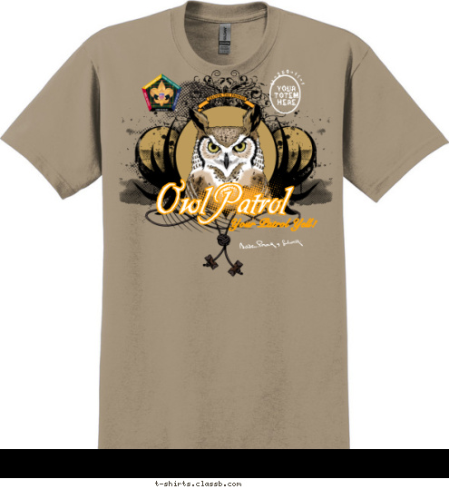 Owl Patrol Your Patrol Yell! C1-250-11-1 Your 
Totem 
Here T-shirt Design 