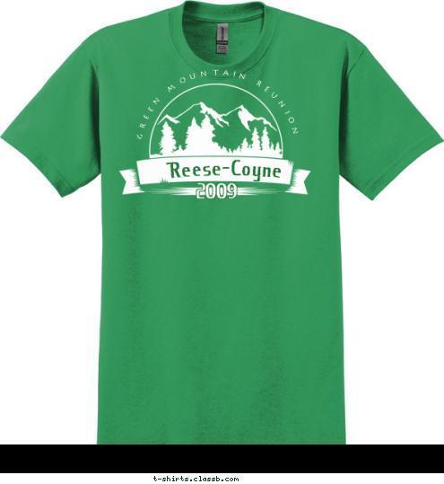 2009
 Reese-Coyne GREEN MOUNTAIN REUNION T-shirt Design 