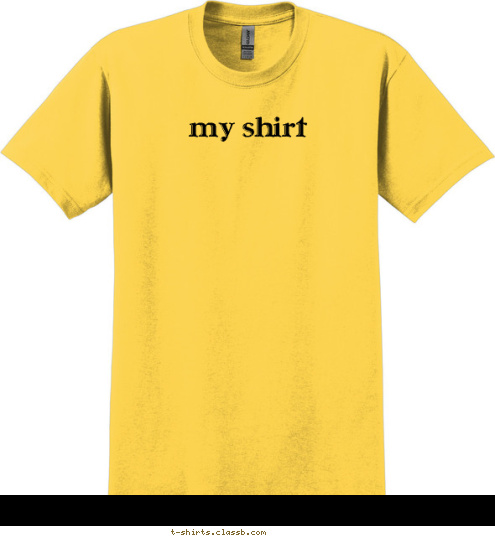 my shirt T-shirt Design