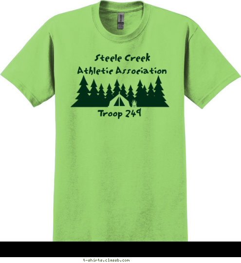 OUR CAMPING IS IN-TENTS Troop 249 Steele Creek
Athletic Association Charlotte, NC In Memory of
David Allen Troop 249 T-shirt Design 