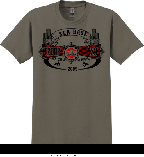 2009 123 ANYTOWN, USA SINCE 1998 SEA BASE TROOP T-shirt Design 