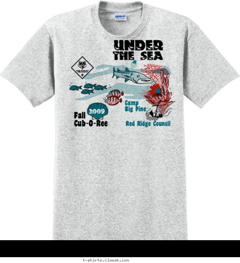 2009 Red Ridge Council Camp
Big Pine Fall
Cub-O-Ree UNDER THE SEA
 T-shirt Design 