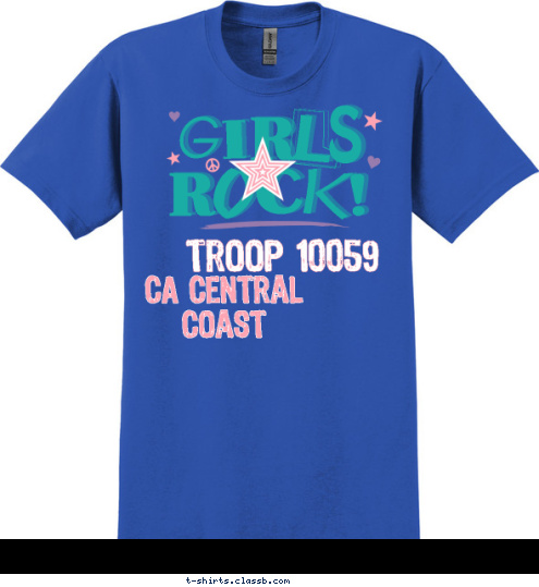 anytown, usa CA Central Coast GIRLS
ROCK! GIRLS
ROCK! Troop 10059 T-shirt Design 