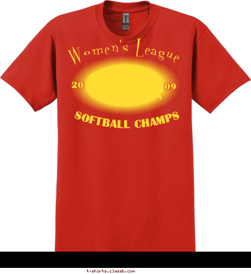   SOFTBALL CHAMPS 09 20 Women's League T-shirt Design 