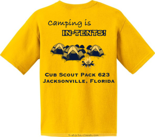 Isle of Faith UMC Jacksonville, Florida Cub Scout Pack 623 IN-TENTS! Camping is T-shirt Design Pack 623 Jacksonville, Florida