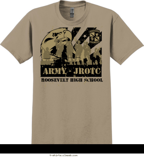 Your text here! ROOSEVELT HIGH SCHOOL ARMY - JROTC T-shirt Design SP5513