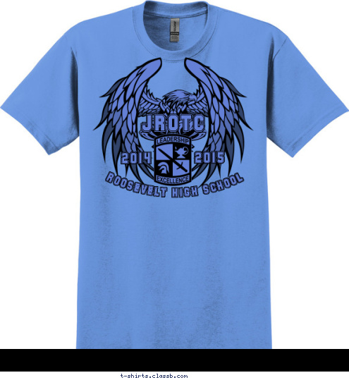 Your text here! ROOSEVELT HIGH SCHOOL 2015 2014 JROTC T-shirt Design SP5514