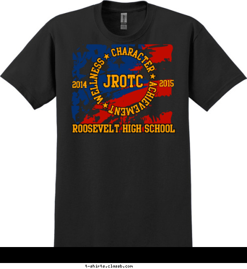 Your text here! ROOSEVELT HIGH SCHOOL 2015 2014 T-shirt Design SP5516