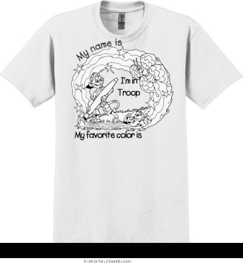 I'm in 
Troop My name is My favorite color is T-shirt Design sp1904