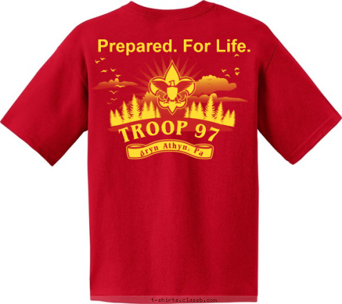 New Text TROOP 97 Bryn Athyn Pa. Bryn Athyn, Pa TROOP 97 Prepared. For Life. T-shirt Design 