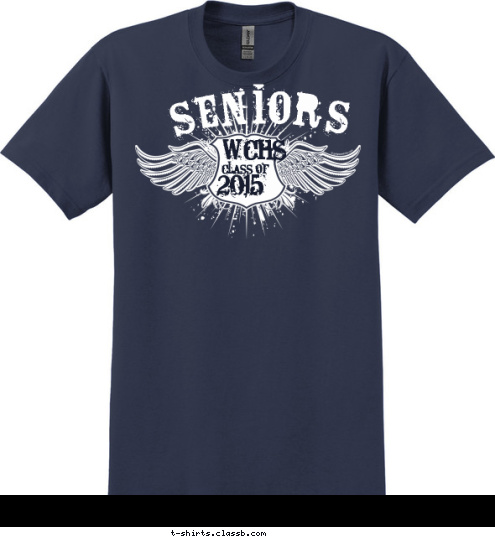 WCHS c/o
 2015 SENIORS 15 WILLIAM CAMPBELL
HIGH SCHOOL CLASS OF SENIORS T-shirt Design 