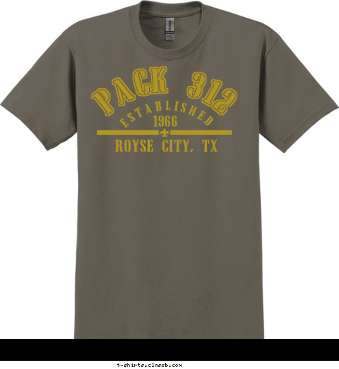 PACK 312 ROYSE CITY, TX 1966 ESTABLISHED T-shirt Design 