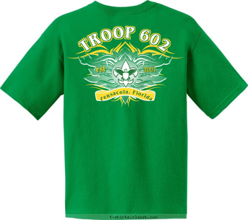 est est TROOP 602 TROOP 602 2007 Pensacola, Florida 2007 Pensacola, Florida T-shirt Design 