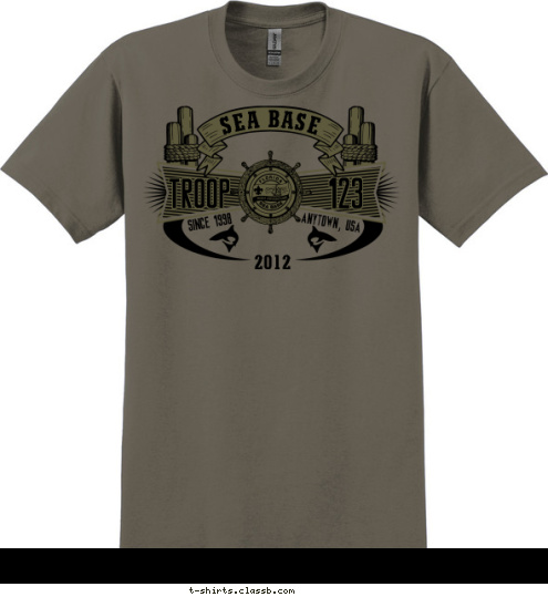 SEA BASE 2012 123 TROOP ANYTOWN, USA SINCE 1998 T-shirt Design 